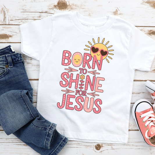 Worship Tee for Kids – “Born to Shine for Jesus” Toddler & Youth Christian T-Shirt