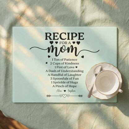 Recipe for a Mom" Personalized Cutting Board - Mother's Day Kitchen Gift