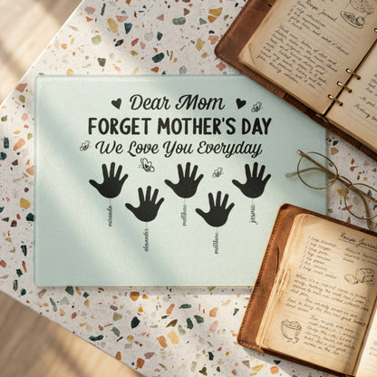 Personalized Forget Mother’s Day Acrylic Plaque – Custom Kids Names Gift for Mom, We Love You Everyday Sign