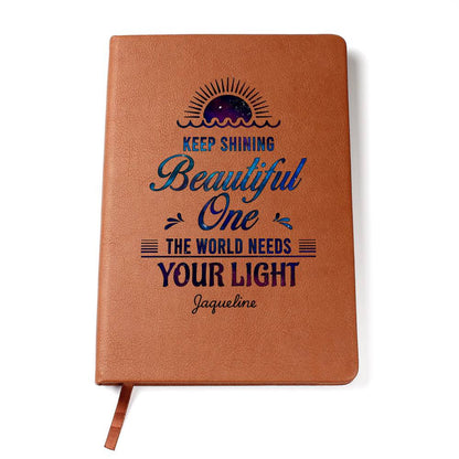 Keep Shining Beautiful One Personalized Daughter Journal