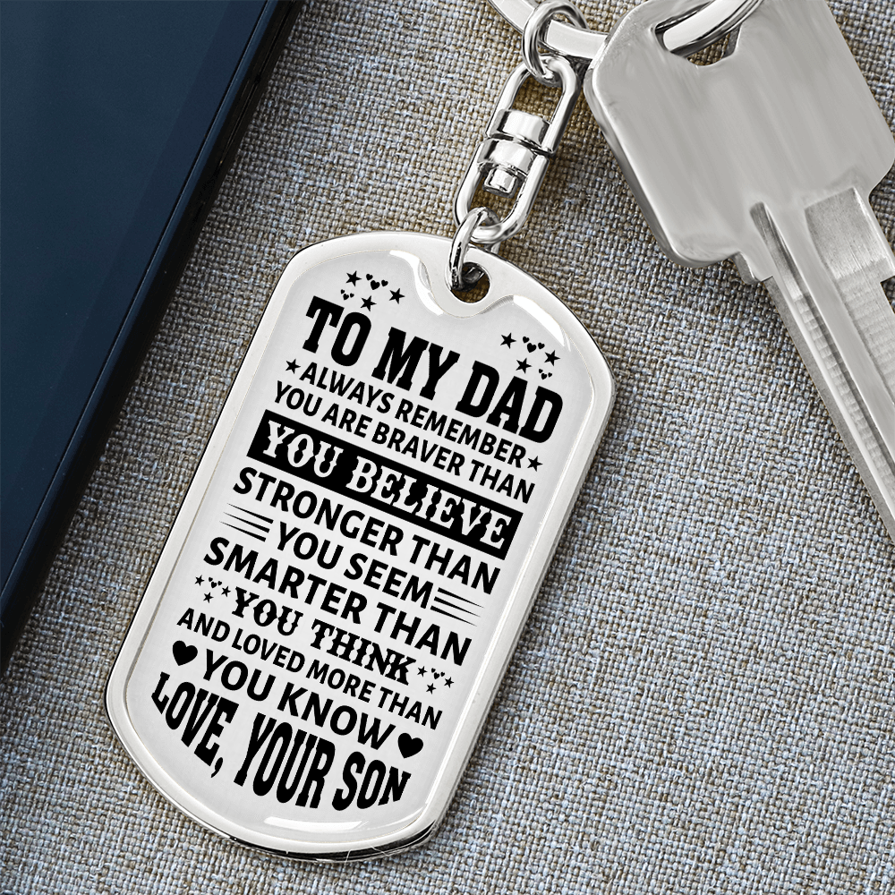 To My Dad” Dog Tag Keychain from Son – Father's Day Bold Motivational Gift