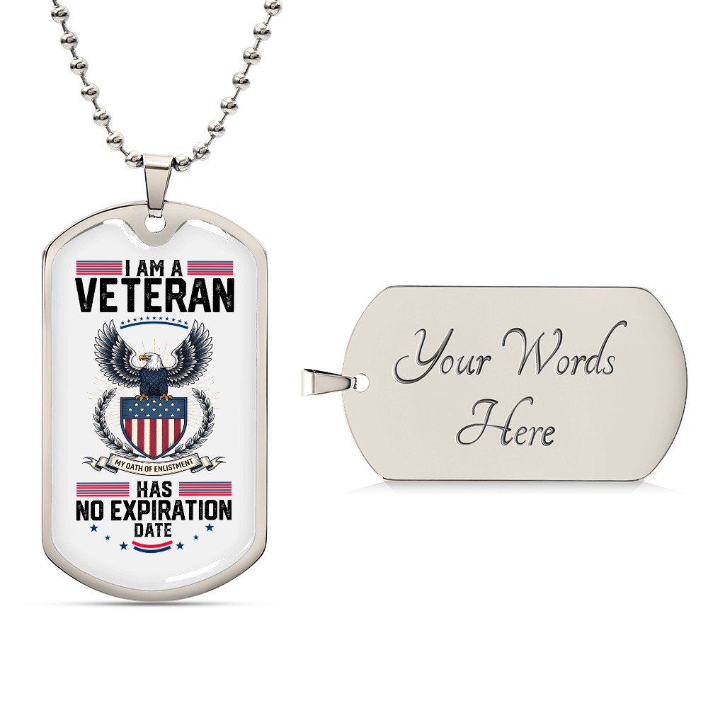 I Am A Veteran Necklace – No Expiration Date Military Dog Tag Pendant | Patriotic Veteran Gift Jewelry