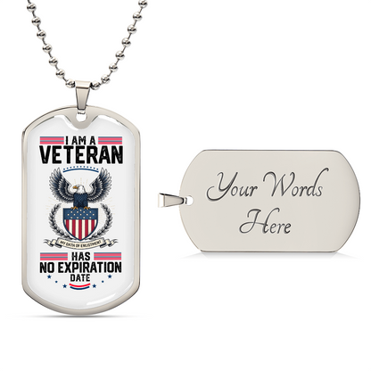 I Am A Veteran Necklace – No Expiration Date Military Dog Tag Pendant | Patriotic Veteran Gift Jewelry