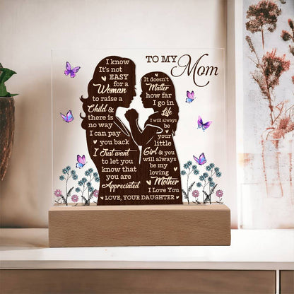 To My Mom – Heartfelt Mother-Daughter Acrylic Gift Plaque