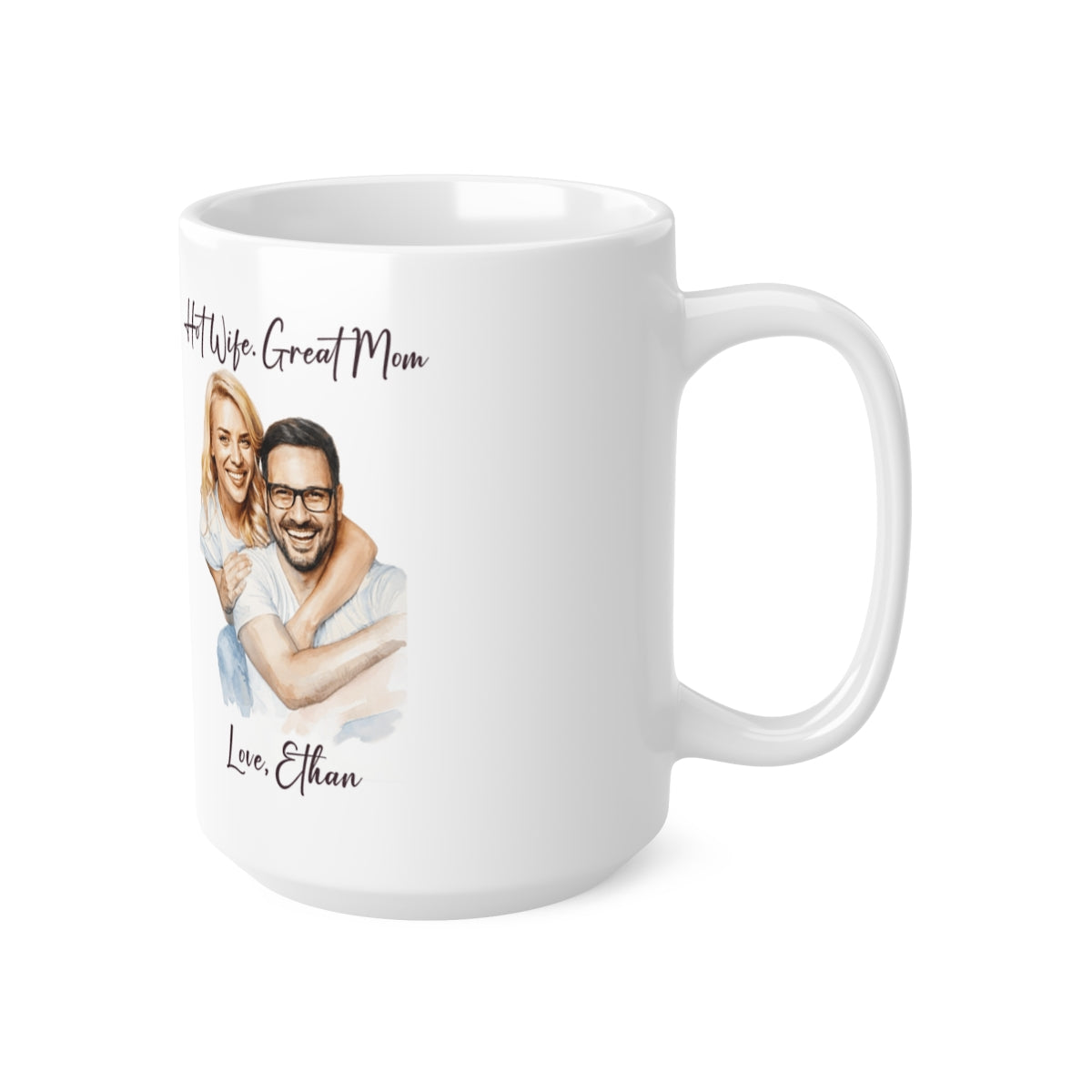 Hot Wife Great Mom Mug, Personalized Photo Custom Gift, Love Ethan Coffee Cup, Best Mom Present, Gift for Her, Pet Lover Mug