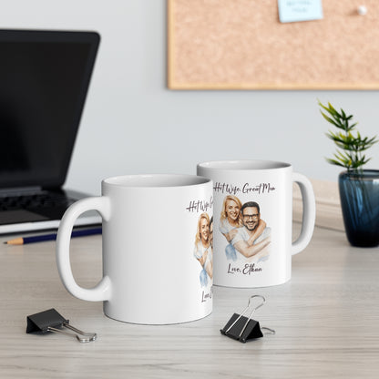 Hot Wife Great Mom Mug, Personalized Photo Custom Gift, Love Ethan Coffee Cup, Best Mom Present, Gift for Her, Pet Lover Mug