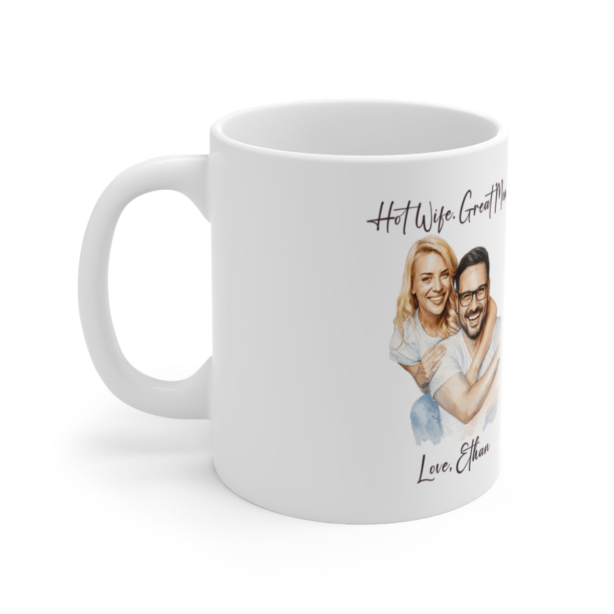 Hot Wife Great Mom Mug, Personalized Photo Custom Gift, Love Ethan Coffee Cup, Best Mom Present, Gift for Her, Pet Lover Mug