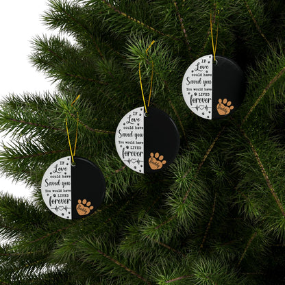 Personalized Pet Memorial Ornament with Photo – “If Love Could Have Saved You” Dog Remembrance Keepsake, Custom Pet Name Hanging Ornament