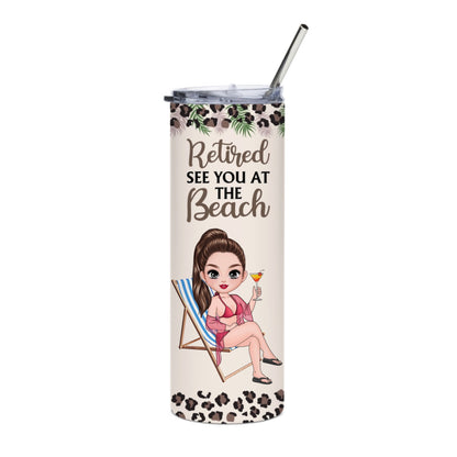 Personalized "Retired See You at the Beach" 20oz Skinny Tumbler with Custom Character – Fun Retirement Gift for Women !