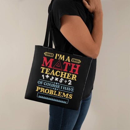 🧮 Funny Math Teacher Weekender Tote Bag – “Of Course I Have Problems” Quote