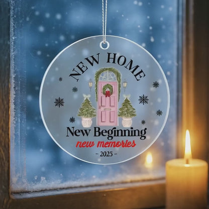 Perfect 🏡✨ — this one is your “New Home Ornament 2025 – New Beginning, New Memories” acrylic ornament !