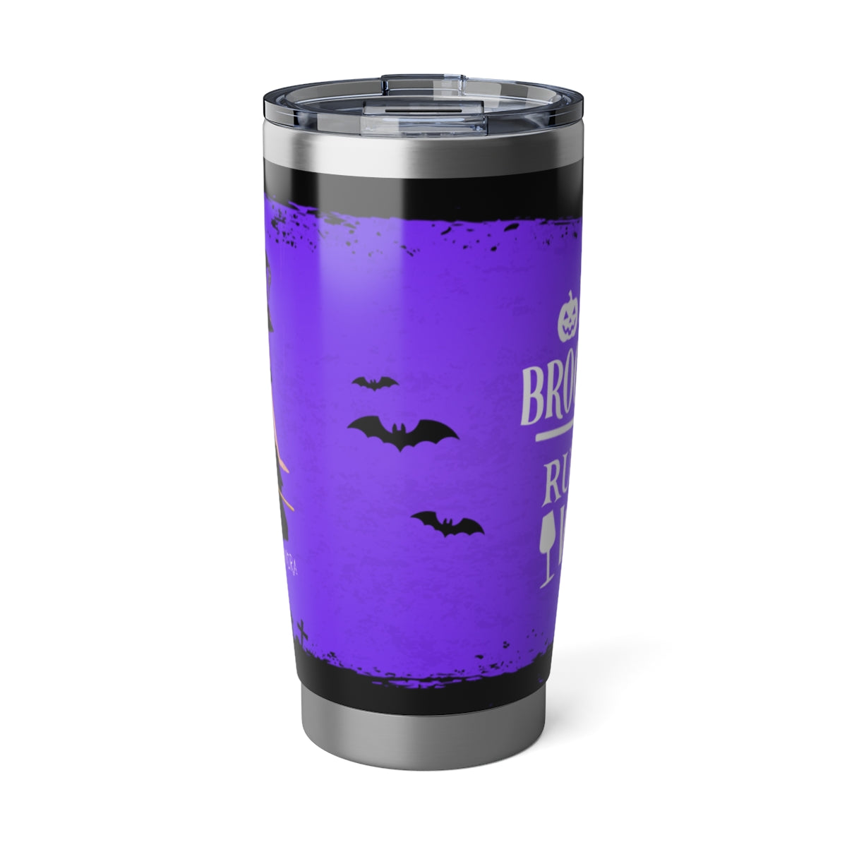 My Broomstick Runs on Wine – Funny Halloween Witch Stainless Steel  Vagabond 20oz Tumbler